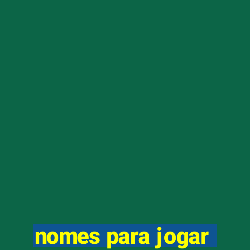 nomes para jogar