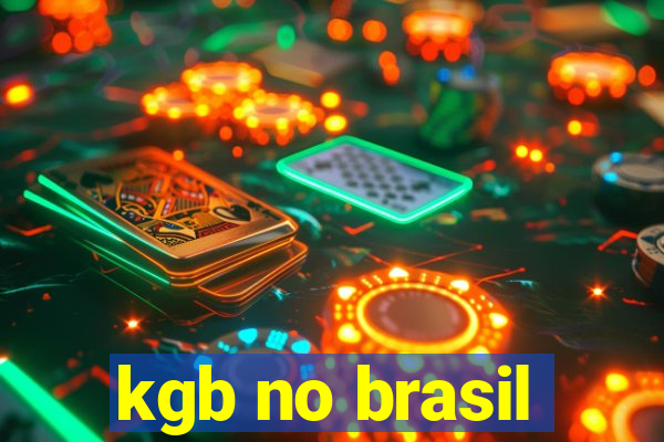 kgb no brasil