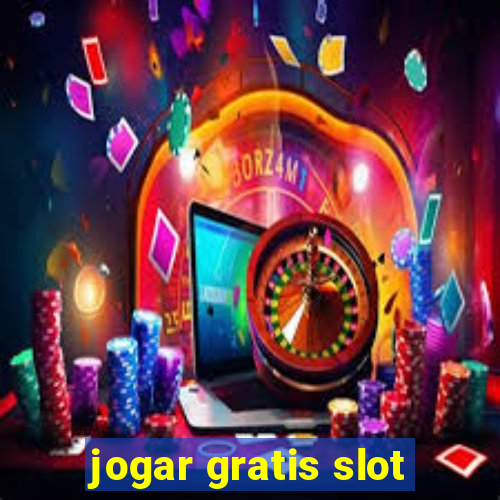 jogar gratis slot