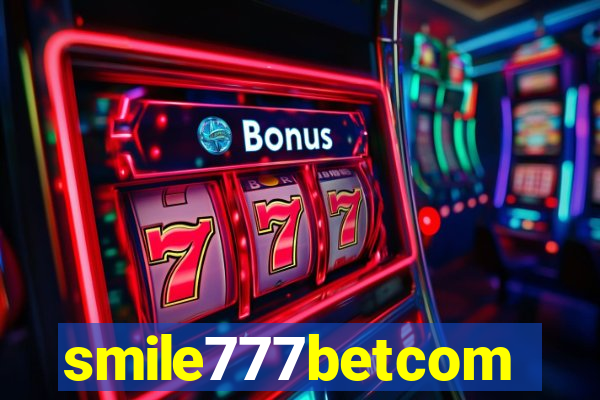 smile777betcom