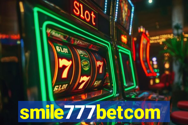 smile777betcom