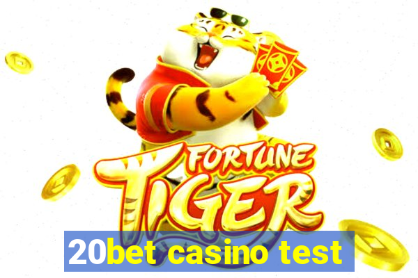 20bet casino test