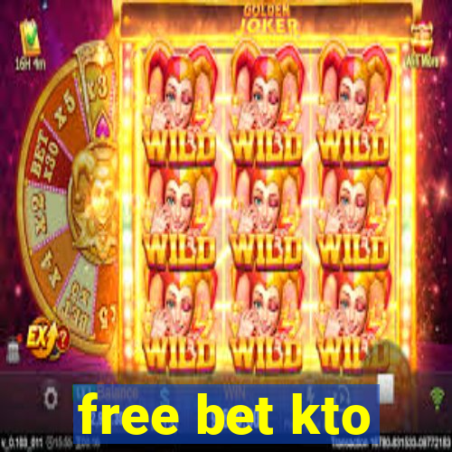 free bet kto