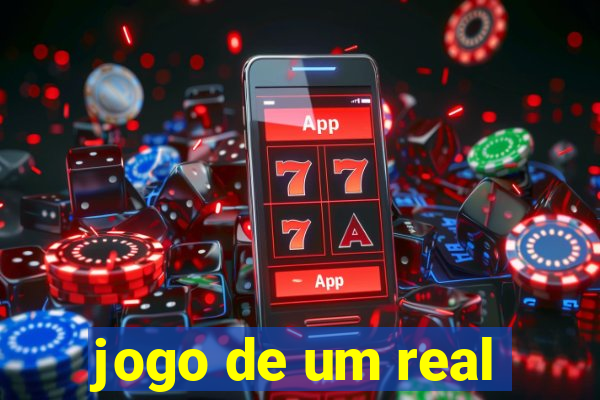 jogo de um real