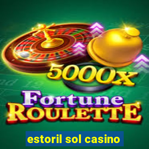 estoril sol casino