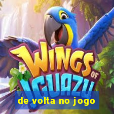 de volta no jogo