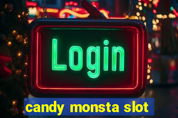 candy monsta slot