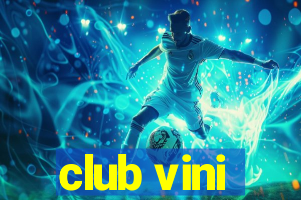 club vini