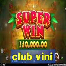 club vini