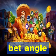 bet angle