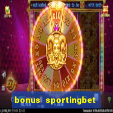 bonus sportingbet como funciona