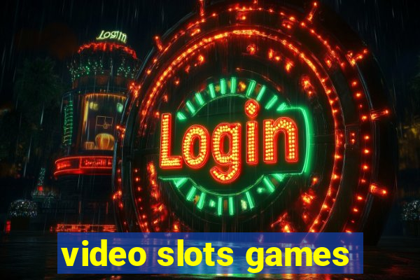 video slots games