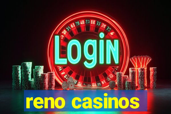 reno casinos