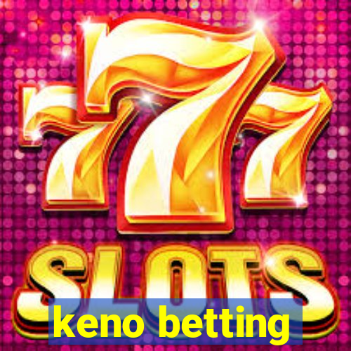 keno betting