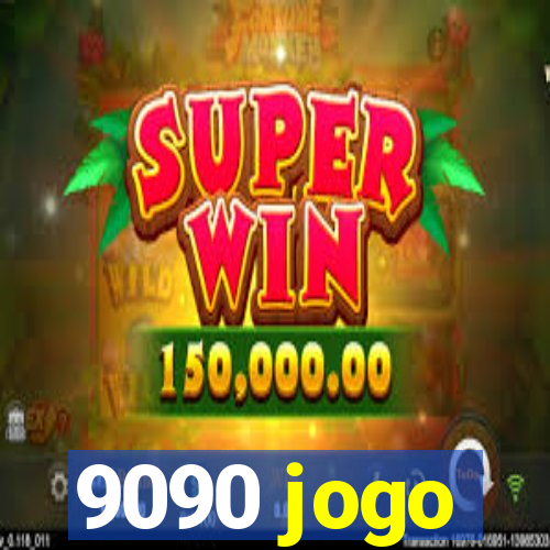 9090 jogo