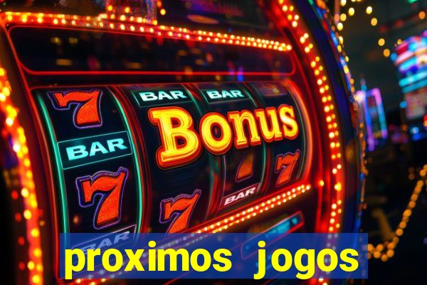 proximos jogos brasileirao serie a