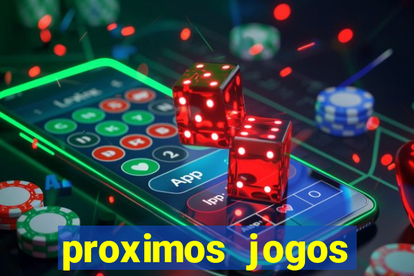 proximos jogos brasileirao serie a