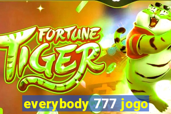 everybody 777 jogo