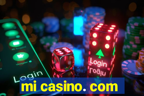 mi casino. com