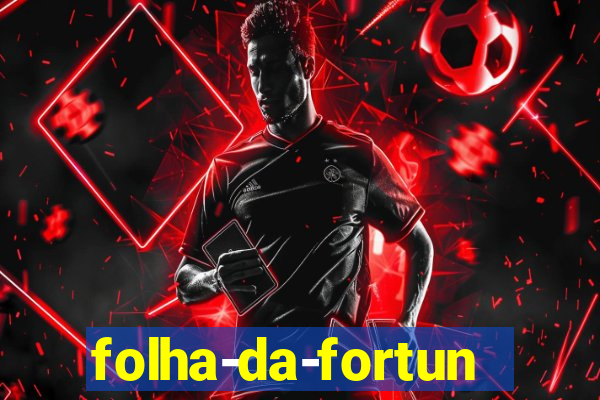 folha-da-fortuna