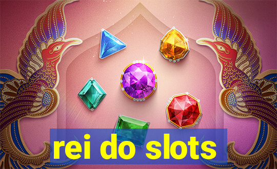 rei do slots