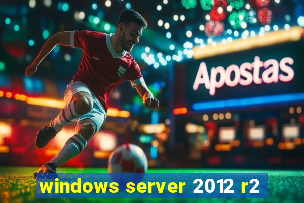 windows server 2012 r2