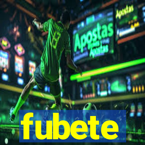 fubete