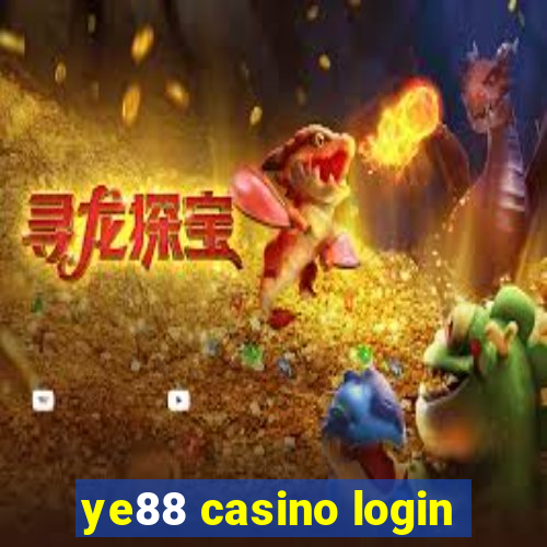 ye88 casino login