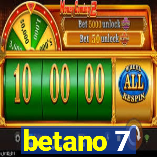 betano 7