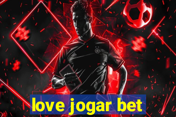 love jogar bet