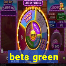 bets green