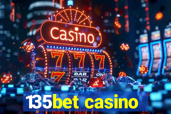 135bet casino