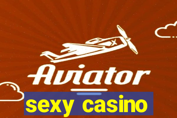 sexy casino