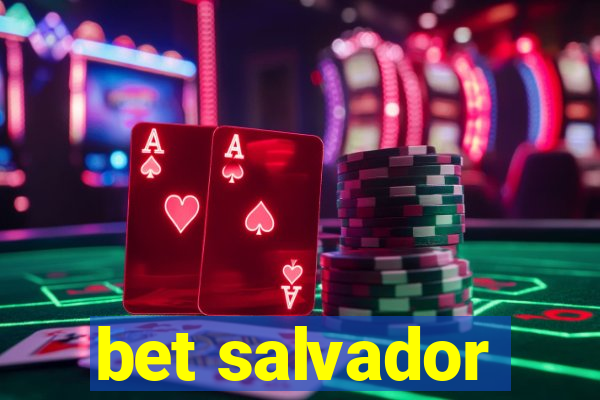 bet salvador