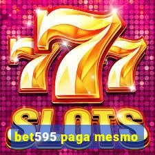 bet595 paga mesmo