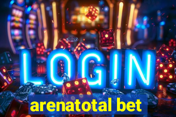 arenatotal bet