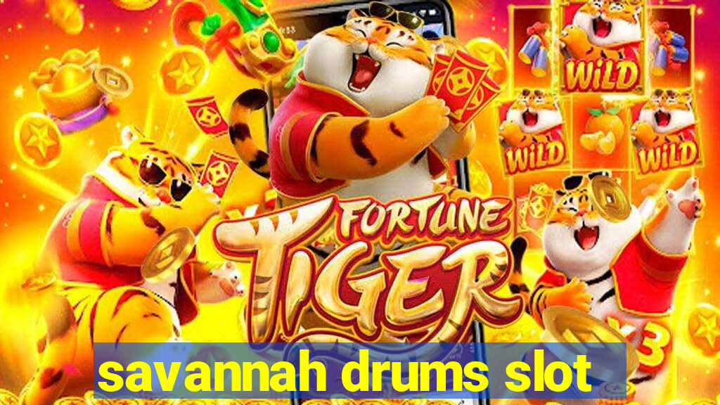 savannah drums slot