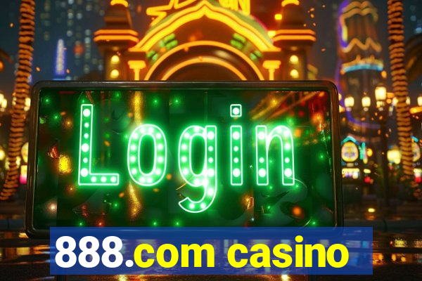 888.com casino