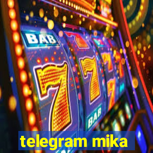 telegram mika