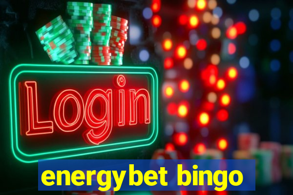 energybet bingo