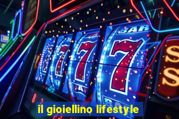 il gioiellino lifestyle