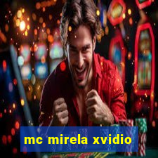 mc mirela xvidio