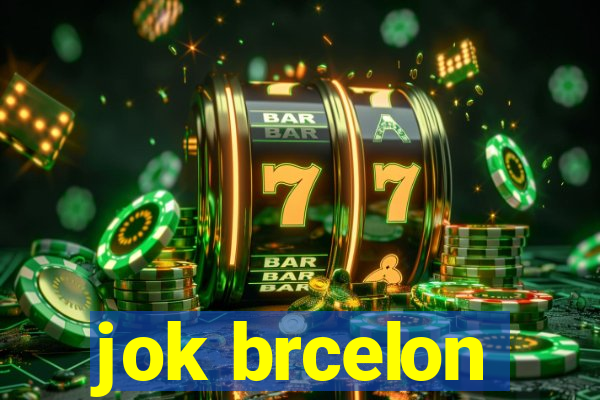 jok brcelon