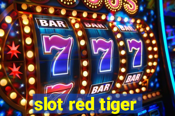 slot red tiger