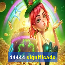 44444 significado