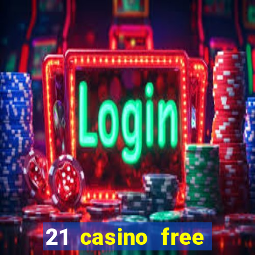 21 casino free spins no deposit