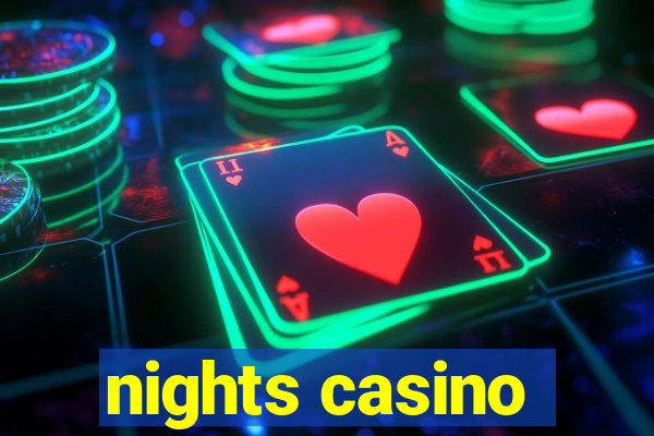 nights casino