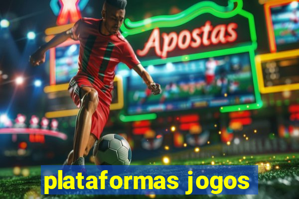 plataformas jogos