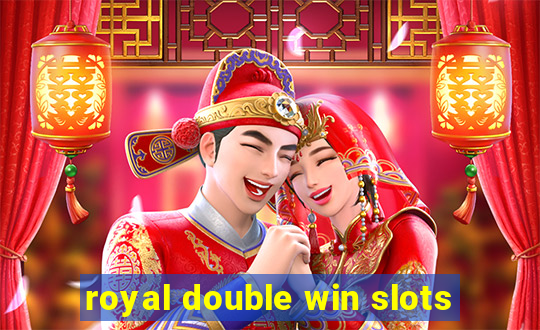 royal double win slots