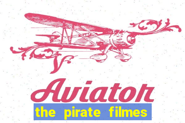 the pirate filmes de ação